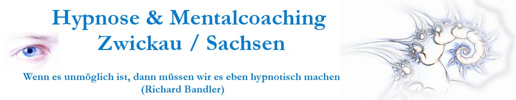Hypnose & Mentalcoaching in Zwickau / Sachsen